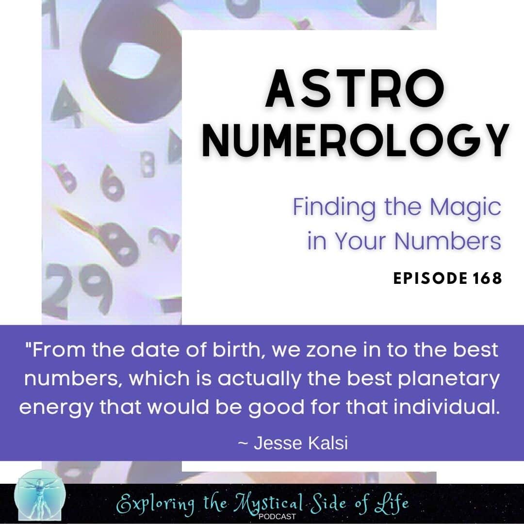 7 Astro Numerology Finding the Magic in Your Numbers Episdoe 168 "From the date of birth, ..."