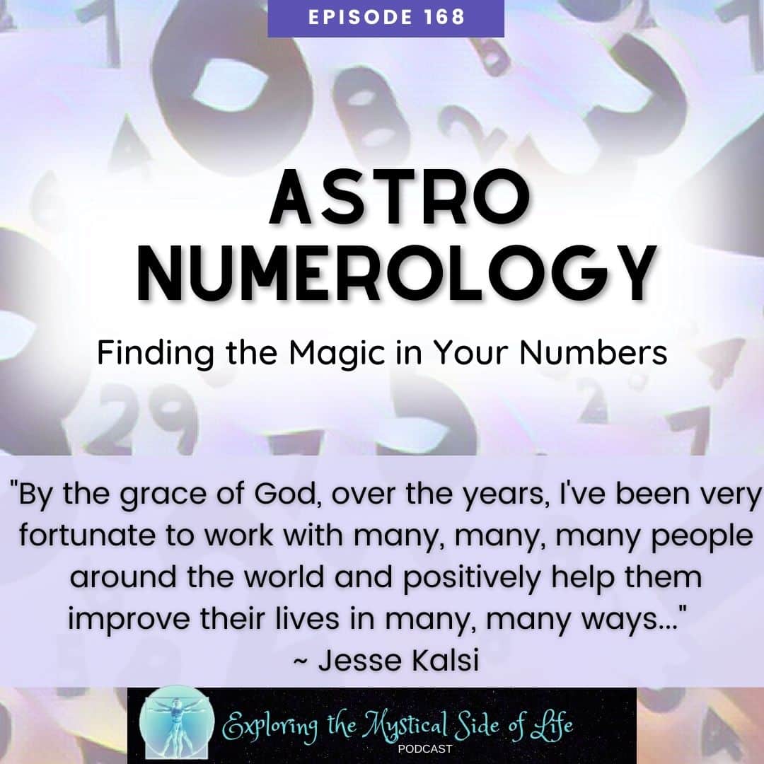 9 Astro Numerology Finding the Magic in Your Numbers Episdoe 168 "By the grace of God,..."